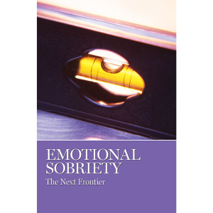 Emotional Sobriety: The Next Frontier