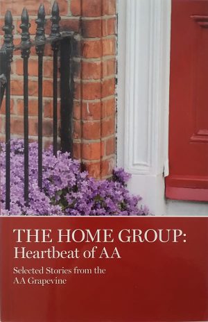 The Home Group: Heartbeat of AA